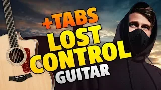 Alan Walker – Lost Control (fingerstyle guitar cover with tabs and karaoke lyrics)