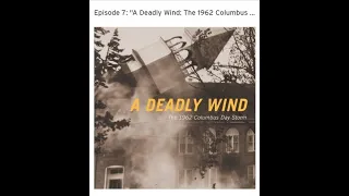 Episode 7: A Deadly Wind The 1962 Columbus Day Storm author John Dodge
