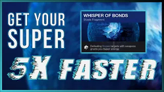 GET YOUR SUPER 5 TIMES FASTER! | Stasis Fragment Guide | Whisper of Bonds | Destiny 2 Beyond Light