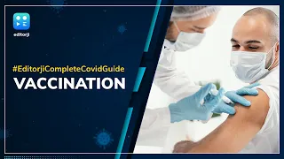 Vaccination | Editorji Complete Covid Guide