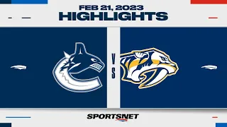 NHL Highlights | Canucks vs. Predators - February 21, 2023