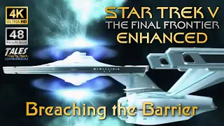 STAR TREK V ENHANCED: Breaching the Barrier (Remastered to 4K/48fps UHD) 👍 ✅ 🔔