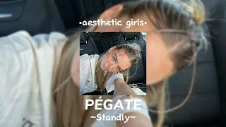 PÉGATE // Standly // speed up 👑🧺