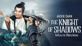 The Knight of Shadows (2019) - Jackie Chan Full English Movie facts and review