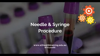 All Health Training | Needle & Syringe Procedure