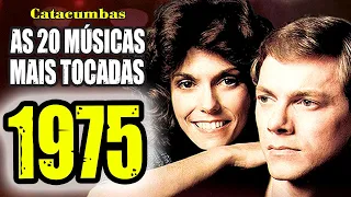 As 20 músicas mais tocadas em 1975!