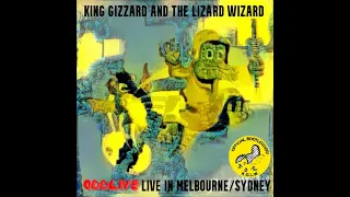 King Gizzard And The Lizard Wizard - OddLive: K.G.L.W. Live In Australia (FULL BOOTLEG ALBUM)