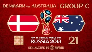 FIFA 18 | Virtual World Cup 2018 Simulation 21 - Denmark Vs Australia | Group C