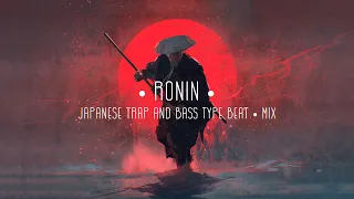 RONIN • Japanese Trap & Bass Type Beat • MIX