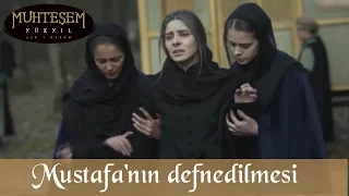 Şehzade Mustafa'nın Defnedilmesi - Muhteşem Yüzyıl 124.Bölüm