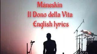 Måneskin-IL DONO DELLA VITA-English lyrics