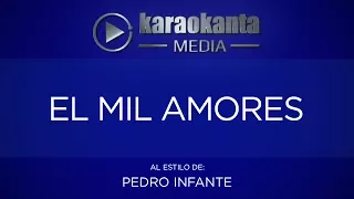 Karaokanta - Pedro Infante - El mil amores