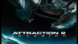 ATTRACTION 2 : INVASION Movie TRAILER 2020 [HD / HQ / MP4]