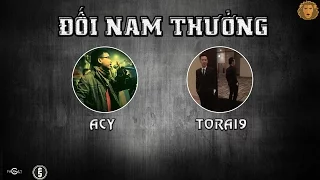 [2013] Đối Nam Thưởng - Acy ft. Torai9 (Dizz GVR)