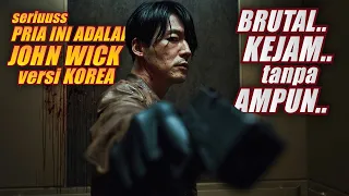 Bukan Pria Biasa TERNYATA P3MBUNUH BAYARAN LEGENDARIS Brutal, Kejam & Tanpa Ampun 🔥 Alur Cerita Film