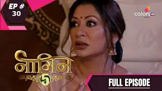 Naagin 5 | Full Episode 30 | With English Subtitles