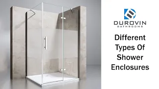 Durovin Bathrooms' Different Types Of Shower Enclosures