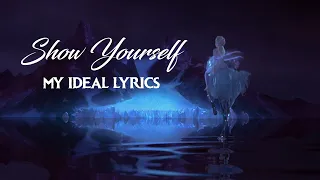 Show Yourself | My ideal lyrics