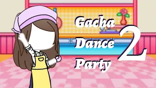 Gacha Dance Party 2: COOKING MAMA: The Musical (Random Encounters)