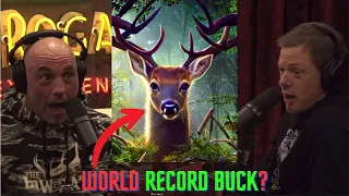 Joe Rogan + Steve Rinella: World's BIGGEST Buck?