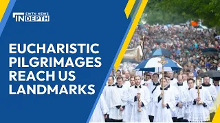 National Eucharistic Pilgrimages Reach National Landmarks | EWTN News In Depth May 31, 2024