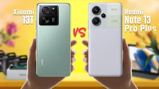 Xiaomi 13T vs Redmi Note 13 Pro Plus - Full Comparison