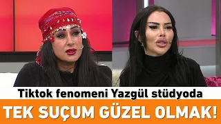 Tek suçum güzel olmak! Tiktok fenomeni Yazgül stüdyoda