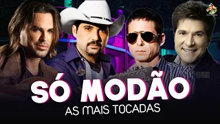 Só Modão Top -Musica Só Modão Sertanejo -Modão Do Brasil Só As Top |Daniel, Leonardo, Eduardo Costa