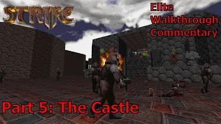 Strife: Quest for the Sigil (Elite 100%) Walkthrough (Part 5: The Castle)