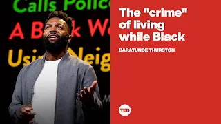 The "crime" of living while Black | Baratunde Thurston