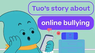 Tuo’s story about online bullying