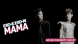 EXO-K  & EXO-M - MAMA (Adlib/High Notes Boost)