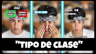 ¿QUE TIPO DE CLASE SOY? - MINI SERIE 1  | #Los_Compis