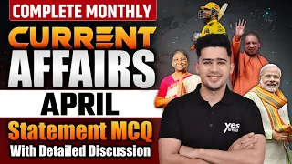 April 2024 Monthly Current Affairs By Kush Sir | Current Affairs Revision 2024 | Yes Officer