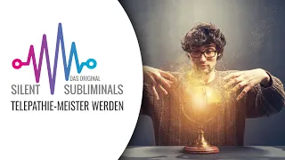 Telepathie Meister werden ► Silent Subliminals ► Innere Kraft entdecken