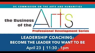 The Business of The Arts: Leadership Coaching