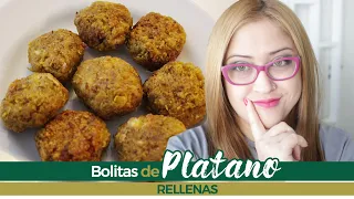 BOLITAS DE PLÁTANO VERDE RELLENAS