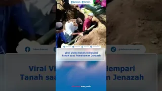 Viral Video Kakek Dilempari Tanah saat Pemakaman Jenazah, Bikin Geram Netizen