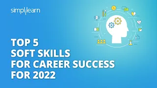 Top 5 Soft Skills for Career Success For 2022 | Soft Skills Training | #Shorts | Simplilearn