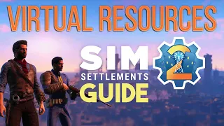 Sim Settlements 2 Guide Series: Virtual Resource Basics