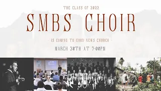 3/30/2022 SMBS Choir | Good News Church Charlotte