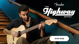 Introducing the Fender Highway Series | Sponsored by Fender