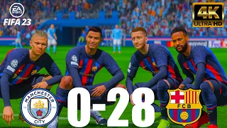 FIFA 23 - MESSI, RONALDO, MBAPPE, NEYMAR, ALL STARS  PLAYING | MAN CITY 0-28 BARCELONA | 4K