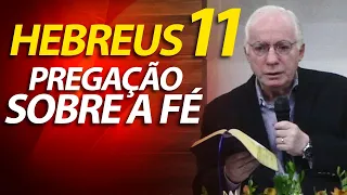 Pregação e Estudo Bíblico sobre a Fé em Hebreus 11 | Pastor Paulo Seabra