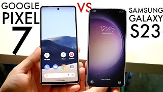 Samsung Galaxy S23 Vs Google Pixel 7! (Quick Comparison)