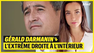 GÉRALD DARMANIN : L’EXTRÊME DROITE À L’INTÉRIEUR