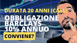 OBBLIGAZIONE BARCLAYS 10% x 20 anni in DOLLARI - PRO e CONTRO