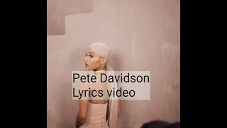 Pete Davidson lyrics - sweetener by ariana grande