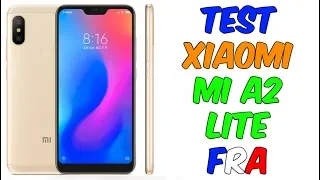 TEST XIAOMI MI A2 LITE du Android One accessible !! - FR - 4K