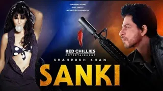 Sanki Movie | Shahrukh Khan_ Jacqueline Fernandez, Sanki Trailer Release Date 2022 #BTownhub